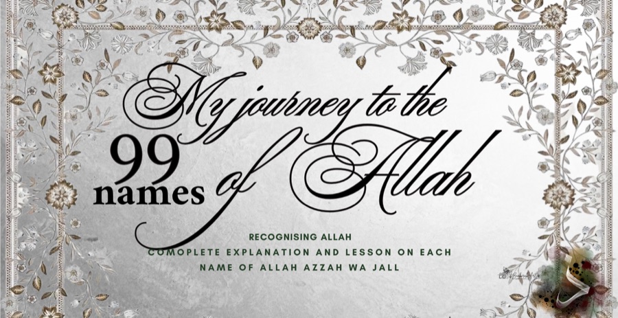 My Journey to the 99 Names of Allah